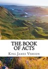 The Book of Acts (KJV) (Large Print) - King James Version - 9781544615127