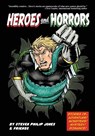 Heroes and Horrors - Steven Philip Jones - 9781544623016