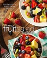 Easy Fruit Salad Cookbook - Booksumo Press - 9781544659930