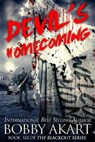 Devil's Homecoming: A Post Apocalyptic Emp Survival Fiction Series - Bobby Akart - 9781544781112