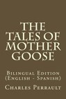 The Tales of Mother Goose - PERRAULT,  Charles - 9781544971551