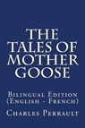 The Tales of Mother Goose - PERRAULT,  Charles - 9781544971575