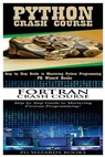 Python Crash Course + FORTRAN Crash Course - Pg Wizard Books - 9781545107034