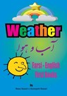 Farsi - English First Books: Weather - Somayeh Nazari - 9781545197882