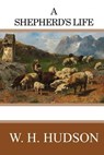 A Shepherd's Life - W. H. Hudson - 9781545241547