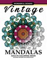 Adult Coloring Book: Vintage Mandala A Mindful Colouring Book with Flower and Animals - Coloring Books for Adults Relaxation - 9781545434819