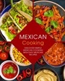 Mexican Cooking - Booksumo Press - 9781545516249