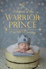 Arrival of the Warrior Prince - MS Georgette B Kores - 9781545647554