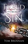 Freed From Sin - Tom Brennan - 9781545672730