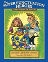The Super Punctuation Heroes and the Villain Mr. Run-On - Cynthia Y Jackson-Thomas - 9781545681121