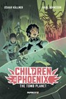Children of the Phoenix Vol. 3: The Tomb Planet - Oskar Källner - 9781545812303