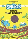 The Smurfs — Who is That Smurf? - Tebo - 9781545816561
