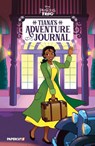 Disney the Princess and the Frog: Tiana's Adventure Journal - The Disney Comics Group - 9781545824689