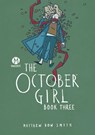 The October Girl Book Three - Matthew Dow Smith - 9781545832110