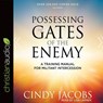 Possessing the Gates of the Enemy -  - 9781545901588