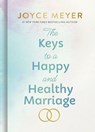 The Keys to a Happy and Healthy Marriage - Joyce Meyer - 9781546000389