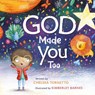 God Made You Too - Chelsea Tornetto ; Kimberley Barnes - 9781546000860