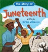 The Story of Juneteenth - Dorena Williamson - 9781546002161