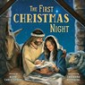 The First Christmas Night - Christine Kornacki ; Keith Christopher - 9781546003632