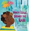 When Isaac Hears the Rain - Julie Thompson - 9781546004615