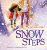 Snow Steps - Karen Latchana Kenney ; Irina Avgustinovich - 9781546006640
