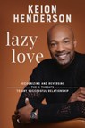 Lazy Love - Keion Henderson - 9781546006848