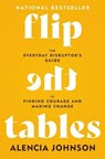 Flip the Tables - Alencia Johnson - 9781546007616