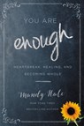 You Are Enough - Mandy Hale - 9781546012368