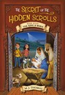 The Secret of the Hidden Scrolls: The King Is Born, Book 7 - M. J. Thomas - 9781546014638