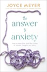 The Answer to Anxiety - Joyce Meyer - 9781546029199