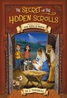 The Secret of the Hidden Scrolls: The King Is Born, Book 7 - M. J. Thomas - 9781546033967