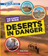 Deserts in Danger (a True Book: The Earth at Risk) - Cody Crane - 9781546102199