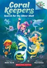 Search for the Silver Shell: A Branches Book (Coral Keepers #1) - Robin Yardi - 9781546122425