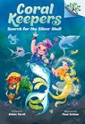 Search for the Silver Shell: A Branches Book (Coral Keepers #1) - Robin Yardi - 9781546122432