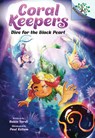Dive for the Black Pearl: A Branches Book (Coral Keepers #2) - Robin Yardi - 9781546122463