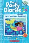 Lucky Mermaid Sleepover: A Branches Book (the Party Diaries #5) - Mitali Banerjee Ruths - 9781546137566