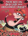There Was an Old Lady Who Swallowed a Rose! - Lucille Colandro - 9781546147596