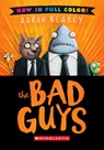 The Bad Guys: Color Edition - Aaron Blabey - 9781546167587