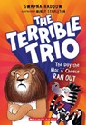 The Day the Mac 'n' Cheese Ran Out (the Terrible Trio #2) - Swapna Haddow - 9781546183020