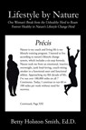 Lifestyle by Nature - Betty Holston Smith Ed D - 9781546216216