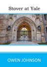 Stover at Yale - Owen Johnson - 9781546427230
