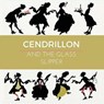 Cendrillon and the Glass Slipper - PERRAULT,  Charles ; Rackham, Arthur ; Lawrence, Rachel Louise - 9781546510192