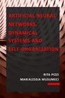 Artificial Neural Networks, Dynamical Systems and Self-Organization - Marialessia Musumeci - 9781546598411