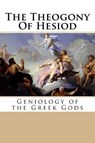 The Theogony of Hesiod - Hesiod - 9781546648369