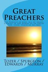 Great Preachers: The Pursuit of God, All of Grace, Sinners in the Hands of an Angry God, Lord, Teach Us to Pray - A. W. Tozer - 9781546787457