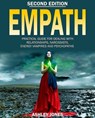 Empath: Practical Guide for Dealing With Relationships, Narcissists, Energy Vampires, and Psychopaths - Ashley Jones - 9781547023479