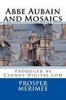 ABBE Aubain and Mosaics - MERIMEE,  Prosper - 9781547181650