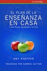 El Plan de la Enseñanza en Casa - Cómo Planear Ajustándolo a Su Vida - Amy Knepper - 9781547504312