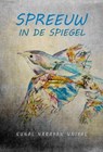 Spreeuw in de spiegel - KUNAL NARAYAN UNIYAL - 9781547534111