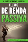 Fluxos De Renda Passiva - Jonathan S. Walker - 9781547546770